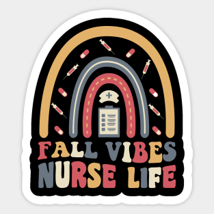 Fall Vibes and That Nurse Life, Groovy Autumn Gifts for Nurses Sticker